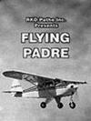 Subtitrare Flying Padre: An RKO-Pathe Screenliner (1951)