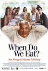 Subtitrare When Do We Eat? (2005)