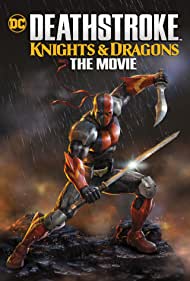 Subtitrare Deathstroke Knights and Dragons: The Movie (2020)