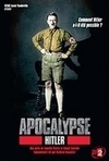 Subtitrare Apocalypse - Hitler - TV mini-series (2011)