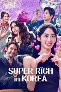 Subtitrare  Super Rich in Korea - Sezonul 1 (2024)