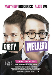 Subtitrare Dirty Weekend aka Un weekend nebun (2015)