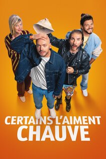 Subtitrare Certains l'aiment chauve (2025)