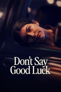 Subtitrare Don't Say Good Luck (2026)