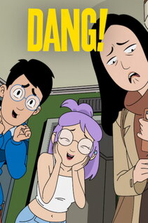 Subtitrare Dang! (DANG!) - Sezonul 1 (2026)