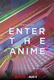 Subtitrare Enter the Anime (2019)