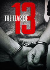 Subtitrare The Fear of 13 (2015)