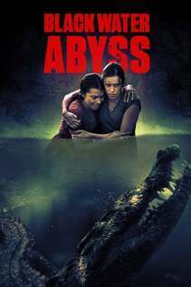 Subtitrare Black Water: Abyss (2020)