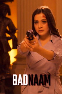 Subtitrare Badnaam (2021)